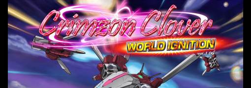 Crimzon Clover: World Ignition