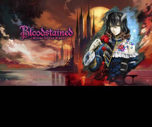 Bloodstained: Ritual of the Night