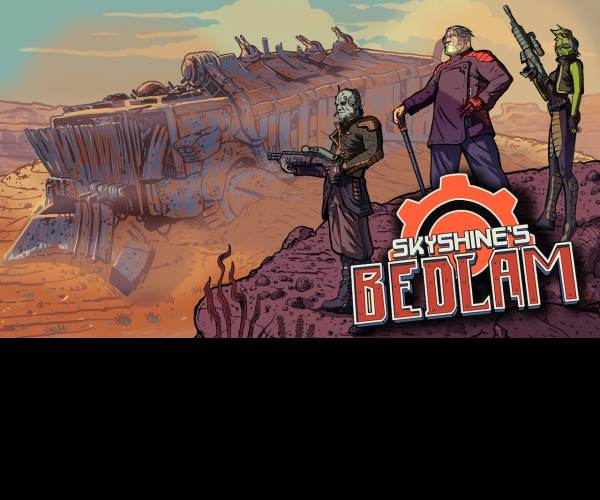 Skyshine's BEDLAM