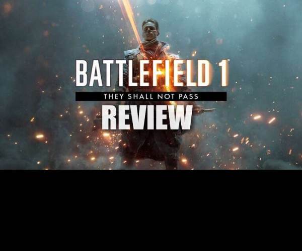 Battlefield 1: They Shall Not Pass