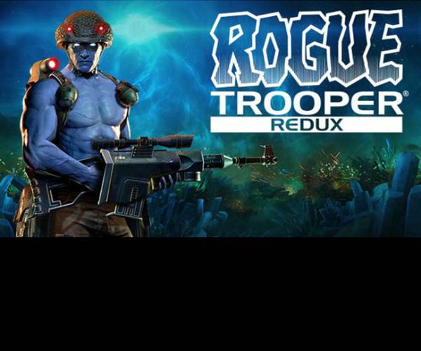 Rogue Trooper Redux