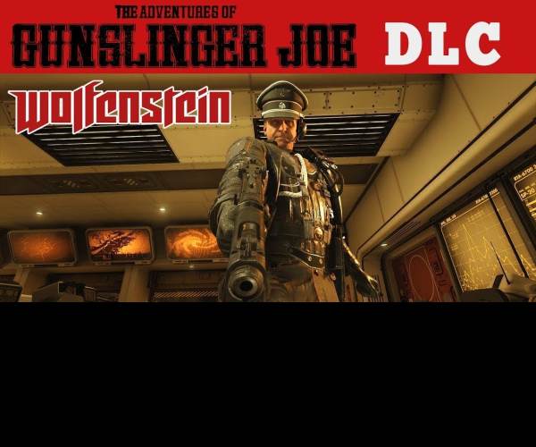 Wolfenstein II:  The Adventures of Gunslinger Joe