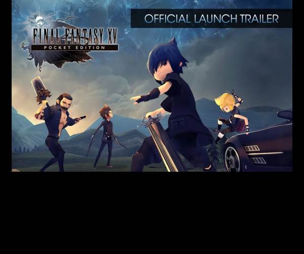 Final Fantasy XV: Pocket Edition