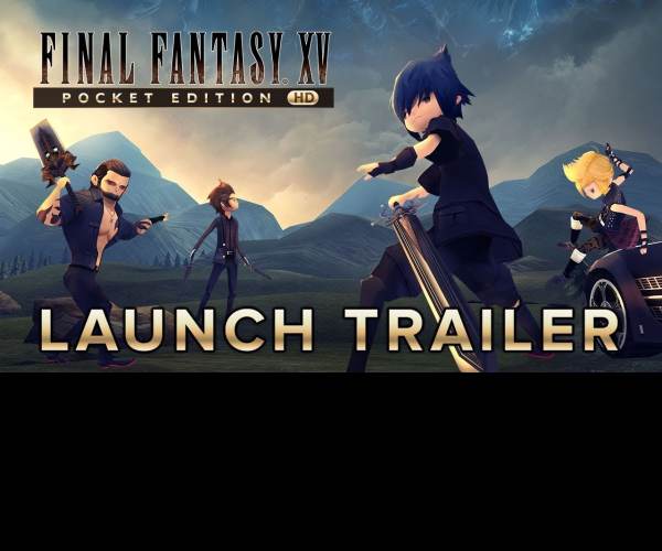 Final Fantasy XV: Pocket Edition