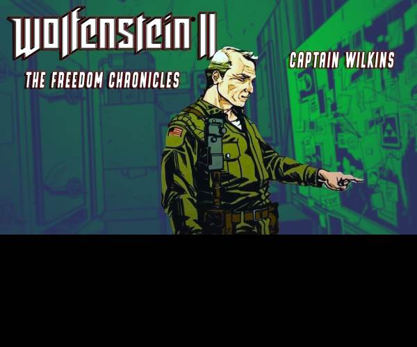 Wolfenstein II: The Amazing Deeds of Captain Wilkins