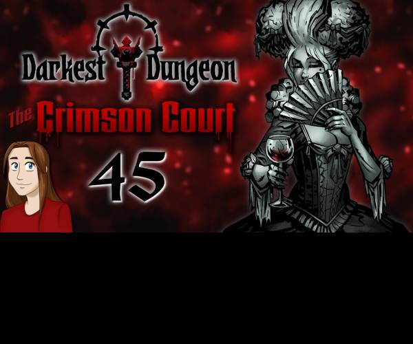 Darkest Dungeon: The Crimson Court