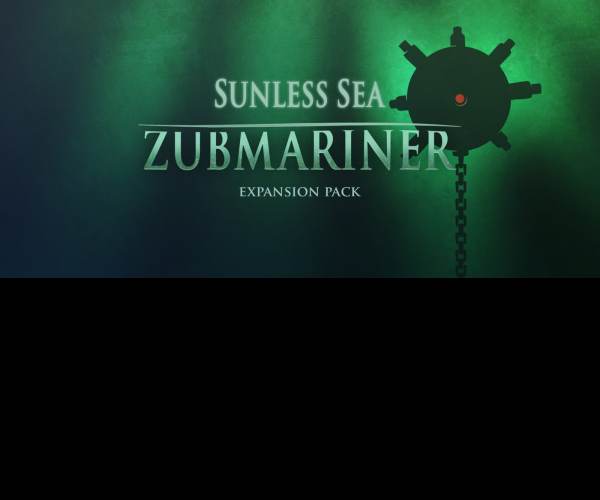Sunless Sea: Zubmariner
