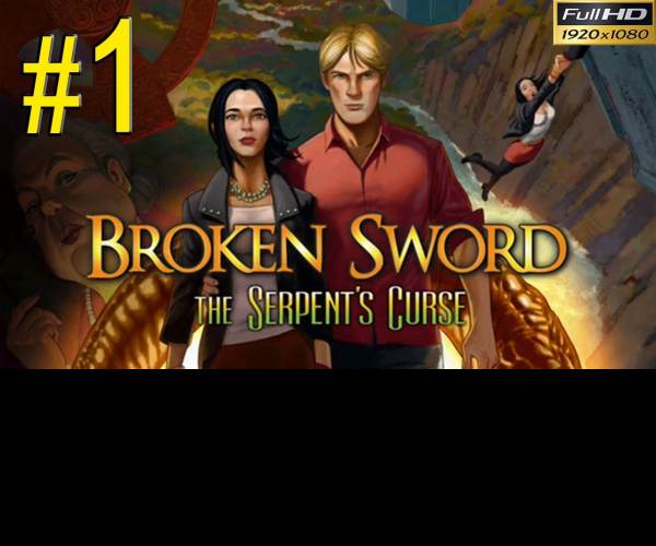 Broken Sword: The Serpent's Curse