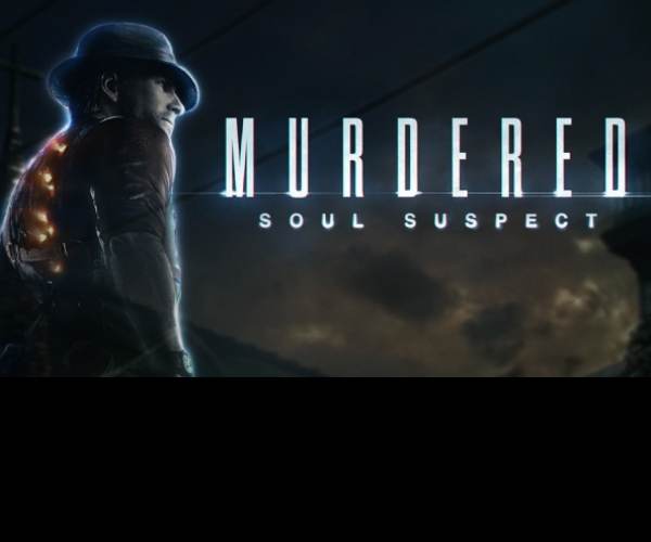 Murdered: Soul Suspect