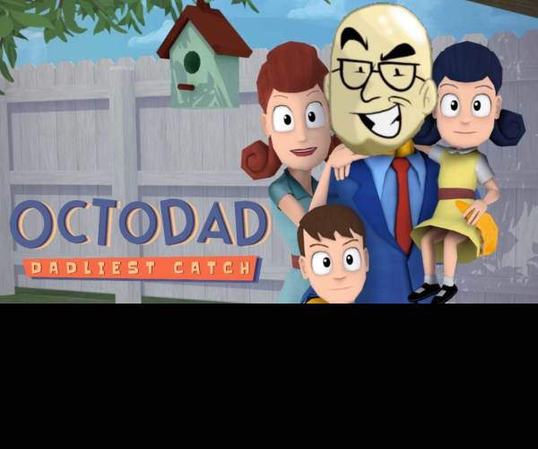 Octodad: Dadliest Catch