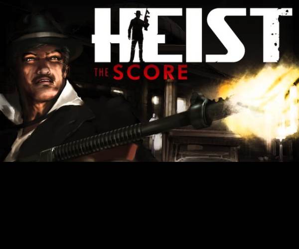HEIST: The Score