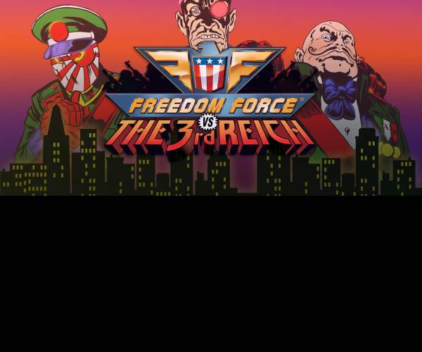 Freedom Force vs. the Third Reich