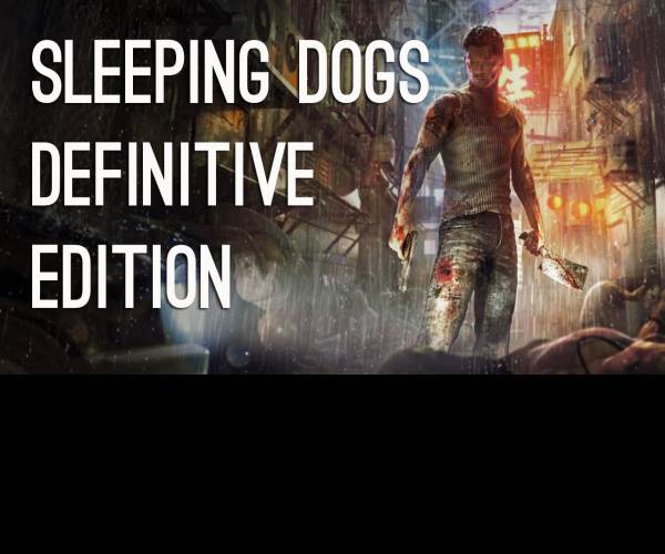 Sleeping Dogs: Definitive Edition