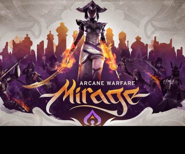 Mirage: Arcane Warfare