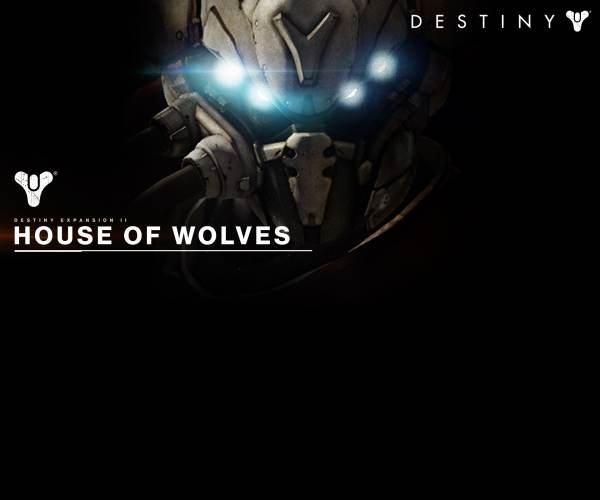 Destiny: House of Wolves