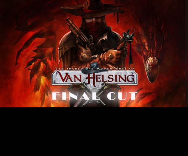 The Incredible Adventures of Van Helsing: Final Cut