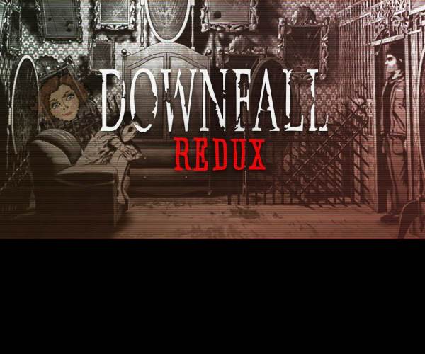 Downfall: Redux