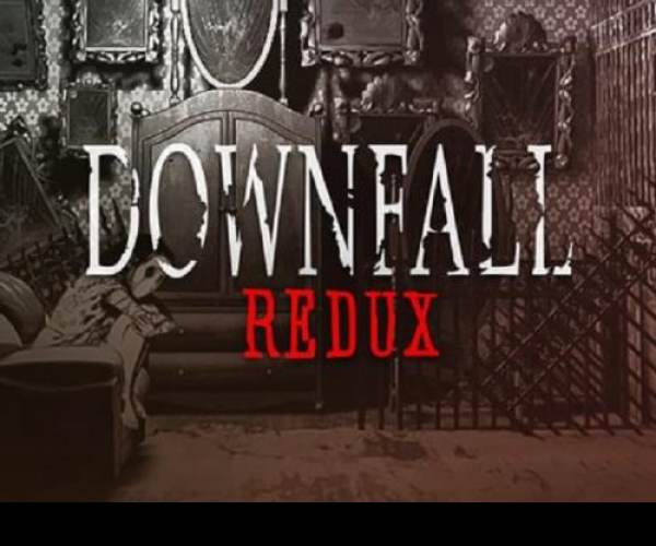 Downfall: Redux