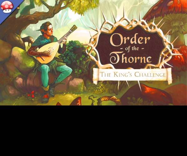 Order of the Thorne: The King's Challenge
