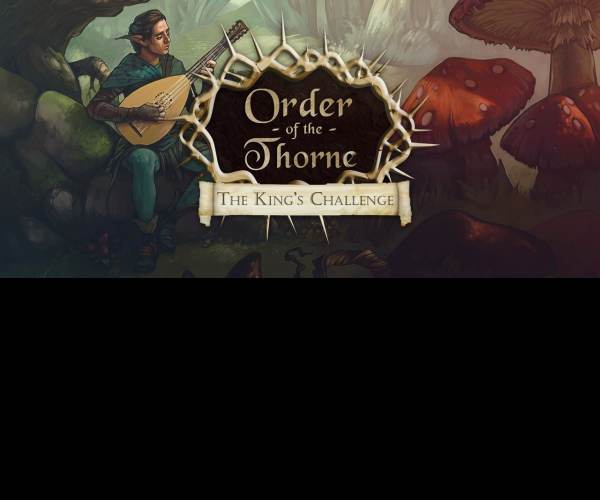 Order of the Thorne: The King's Challenge