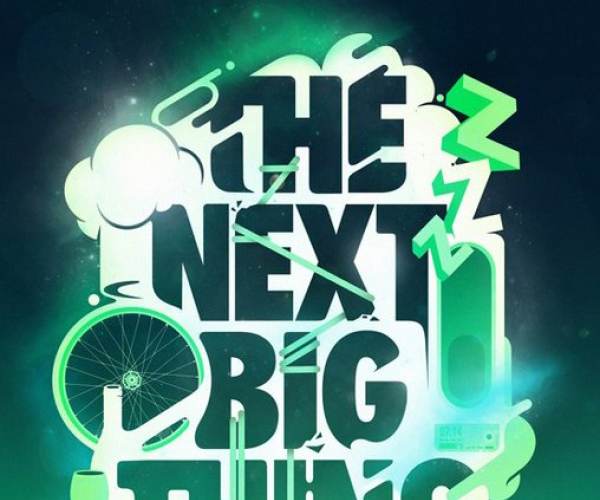 The Next BIG Thing