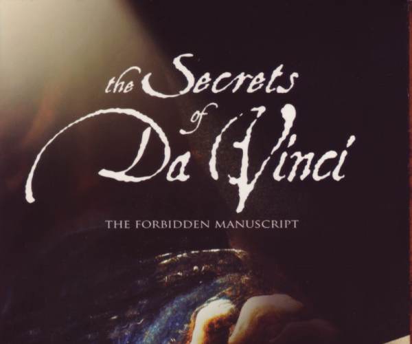 The Secrets of Da Vinci: The Forbidden Manuscript