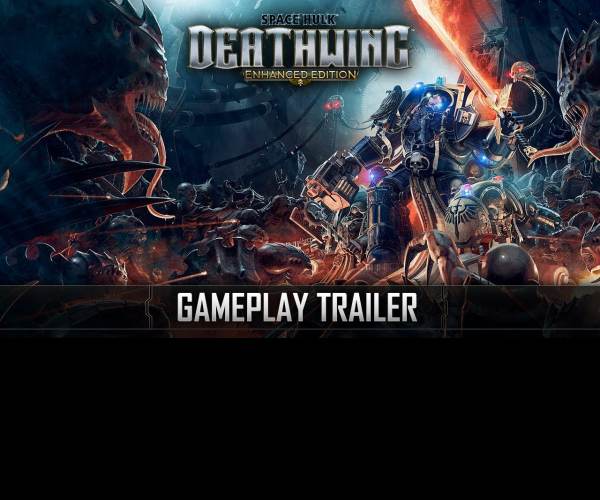 Space Hulk: Deathwing - Enhanced Edition
