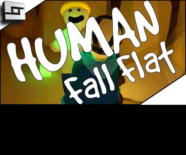 HUMAN FALL FLAT!