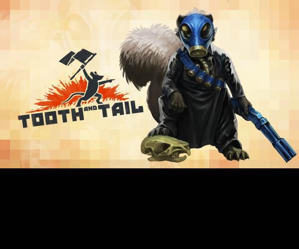 Tooth and Tail