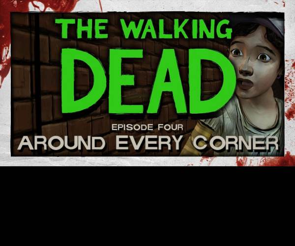 The Walking Dead: Episode 4 - Around Every Corner