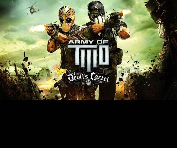 Army of TWO The Devil’s Cartel