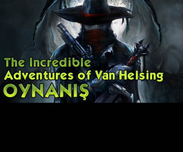 The Incredible Adventures of Van Helsing