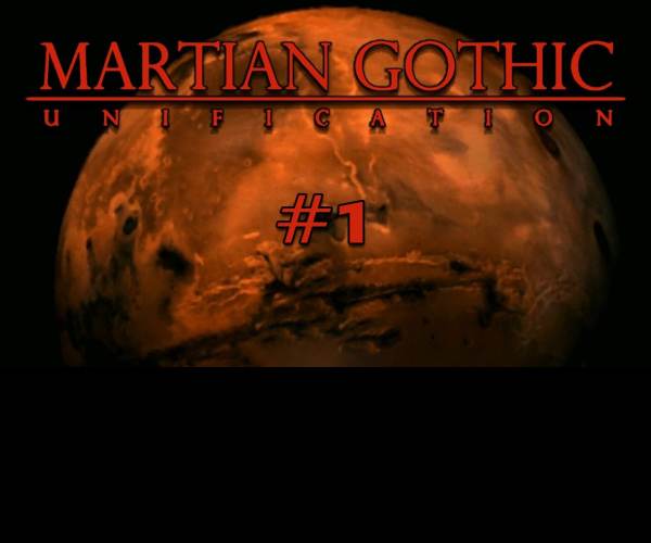 Martian Gothic: Unification