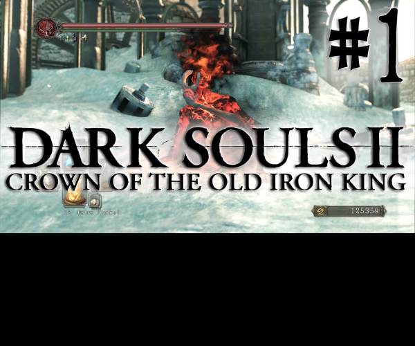 Dark Souls II: Crown of the Old Iron King