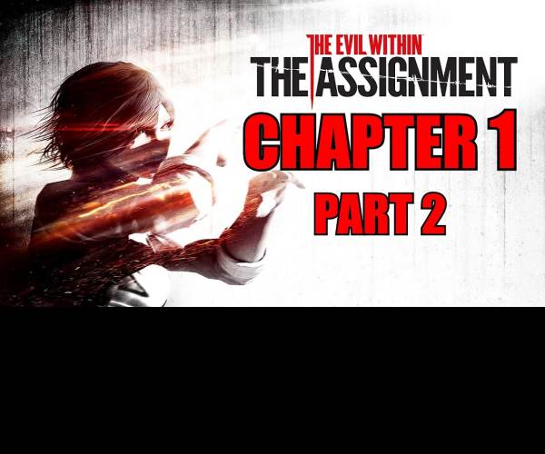 The Evil Within: The Assignment
