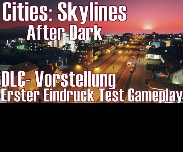 Cities: Skylines - After Dark