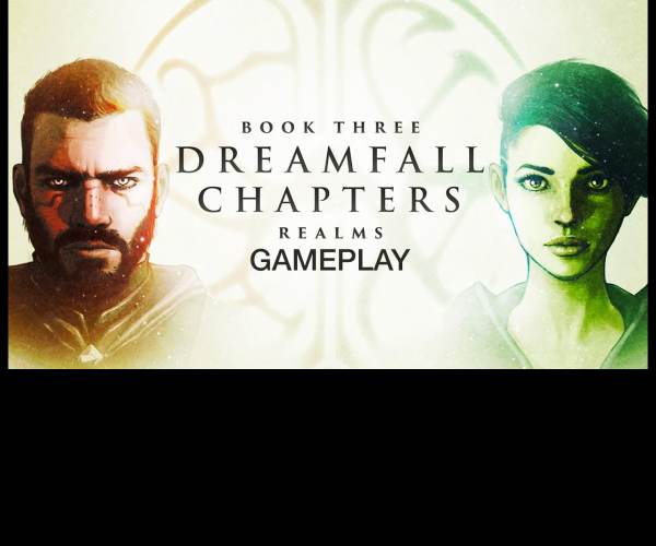 Dreamfall Chapters Book Three: Realms