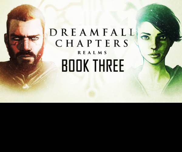 Dreamfall Chapters Book Three: Realms