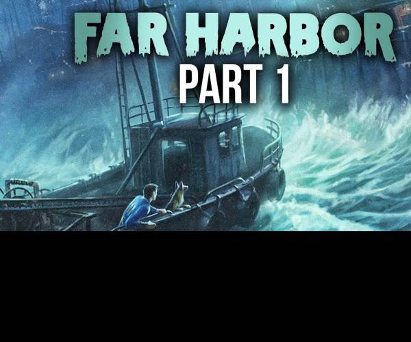 Fallout 4 - Far Harbor