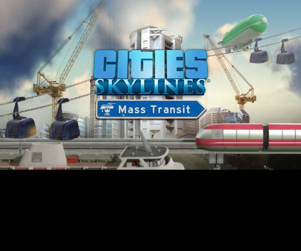 Cities: Skylines - Mass Transit