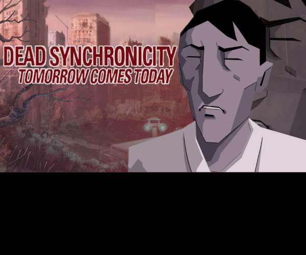 Dead Synchronicity: Tomorrow Comes Today