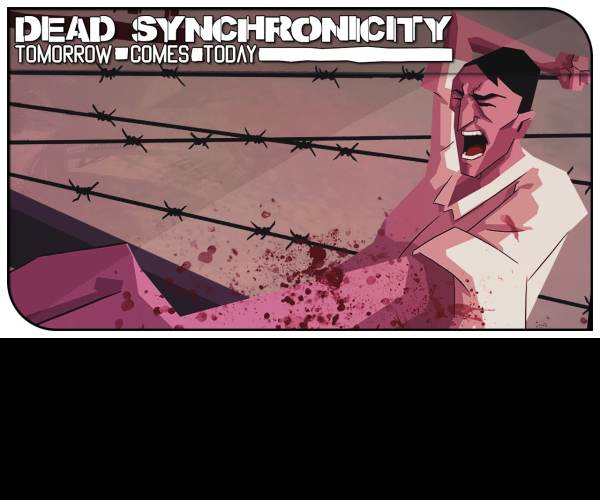 Dead Synchronicity: Tomorrow Comes Today