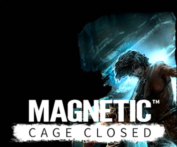 Magnetic: Cage Closed