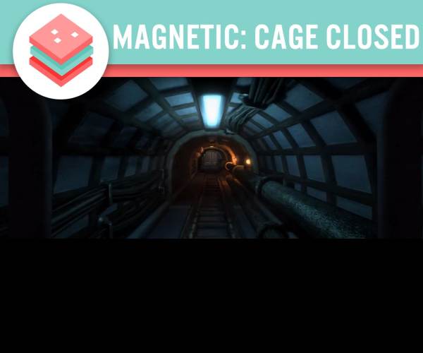 Magnetic: Cage Closed
