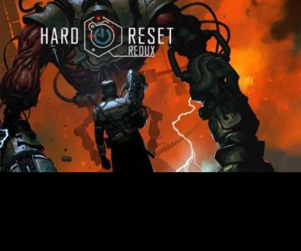 Hard Reset Redux