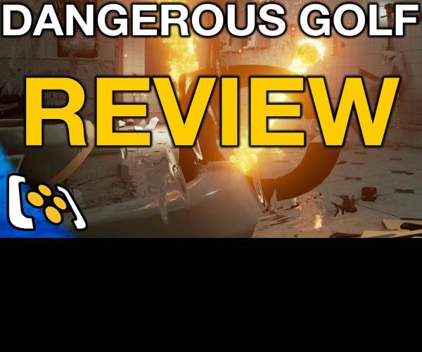 Dangerous Golf