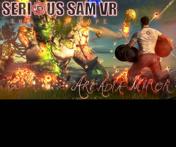 Serious Sam VR: The Last Hope