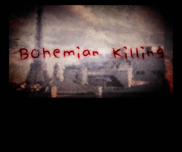 Bohemian Killing