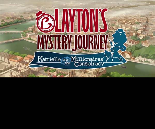 LAYTON'S MYSTERY JOURNEY: Katrielle and the Millionaires' Conspiracy