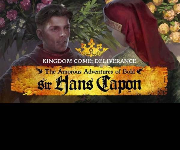 Kingdom Come: Deliverance - The Amorous Adventures of Bold Sir Hans Capon